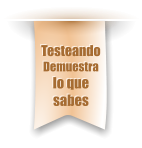 Testeando Demuestra lo que sabes